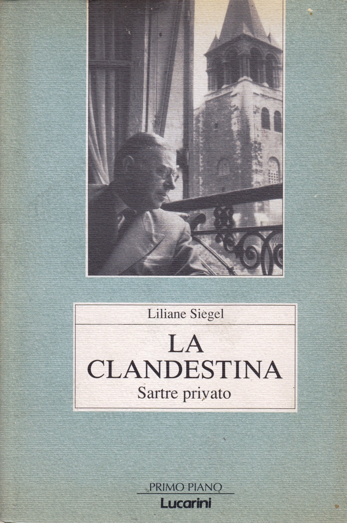 La clandestina Sartre privato- Liliana Siegel- Lucarini Primo Piano- 1a - ZFS140