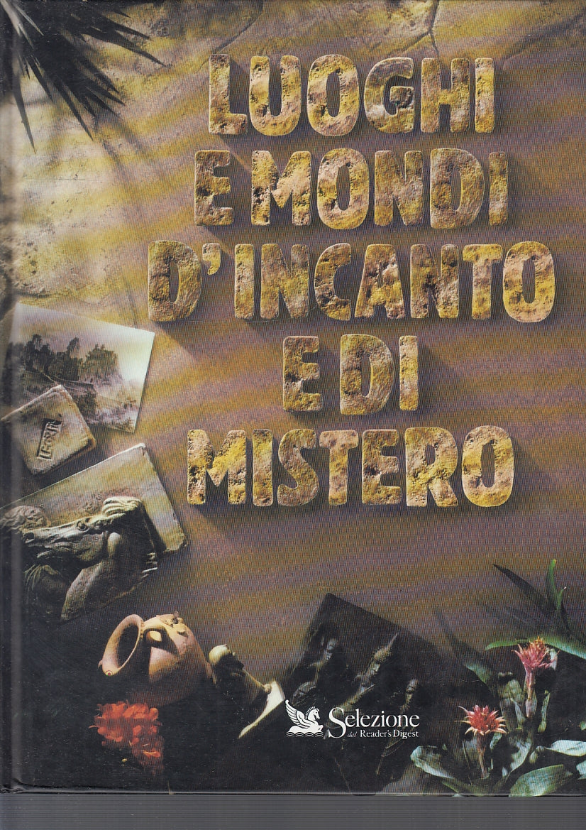 LZ- LUOGHI E MONDI D'INCANTO E I MISTERO -- READER'S DIGEST --- 1995 - C - YFS80