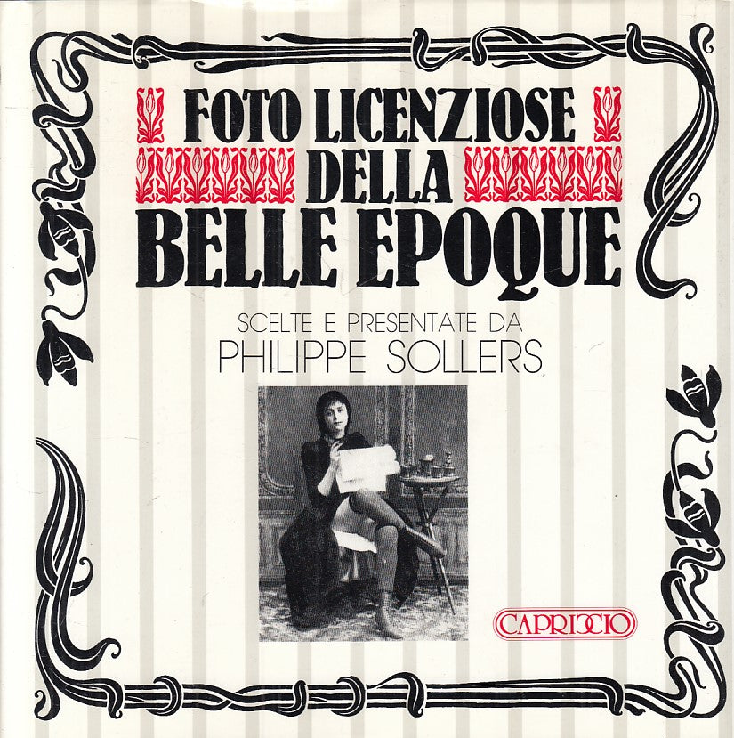 LX- FOTO LICENZIOSE BELLE EPOQUE - SOLLERS - CAPRICCIO --- 1989 - CS - ZFS249