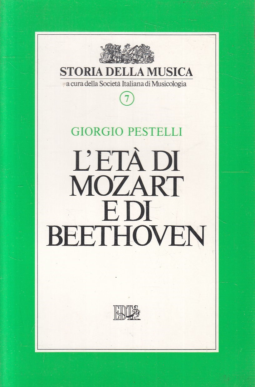 LS- L'ETA' DI BEETHOVEN - PESTELLI - EDT - STORIA MUSICA -- 1991- B - YFS9