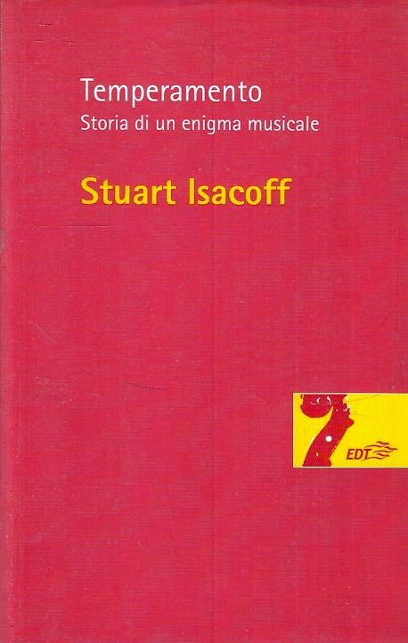 LZ- TEMPERAMENTO STORIA DI UN ENIGMA MUSICALE- STUART ISACOFF- EDT---- B- ZFS145