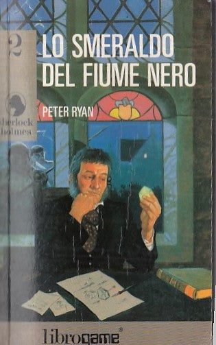 LF- SHERLOCK HOLMES 2 SMERALDO DEL FIUME NERO - RYAN -- LIBROGAME-- 1990- B- YFS