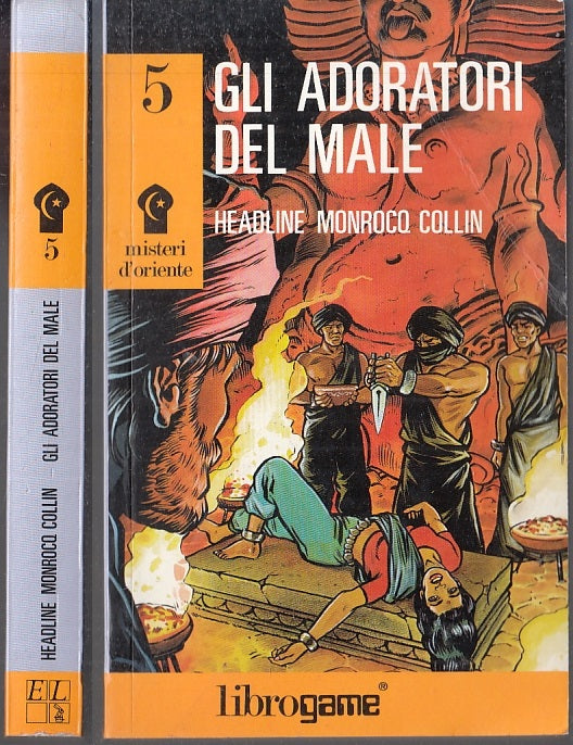LF- MISTERI D'ORIENTE 5 ADORATORI DEL MALE- MONROCQ COLLIN- LIBROGAME--- 1990- B