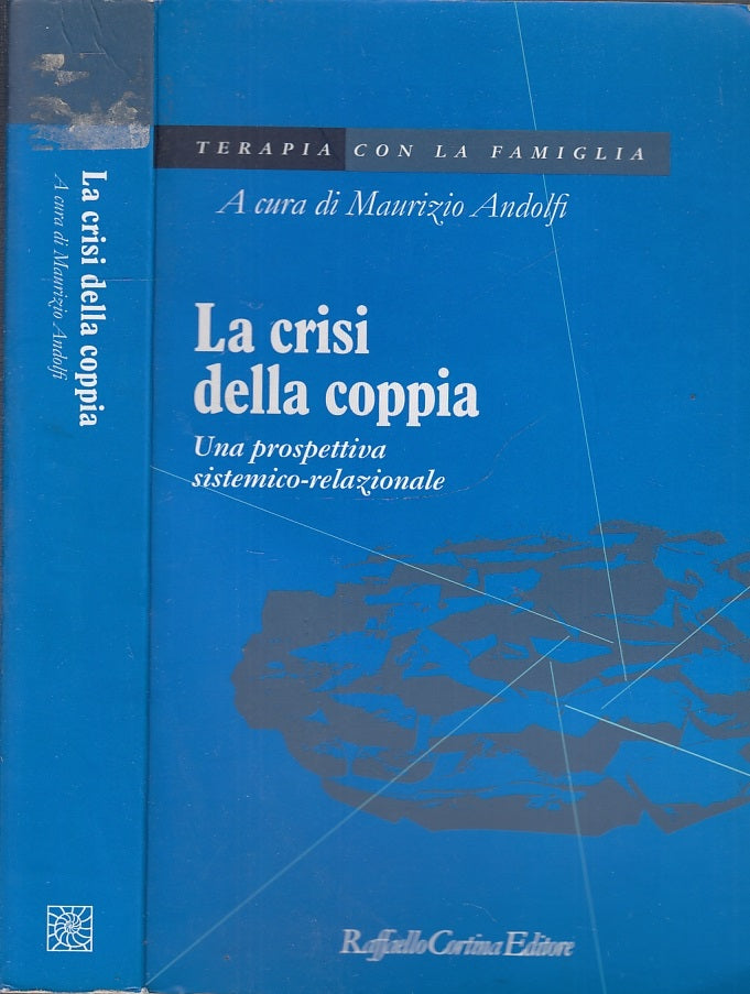 LZ- LA CRISI DI COPPIA - MAURIZIO ANDOLFI - RAFFAELLO CORTINA--- 1999- B- XFS19