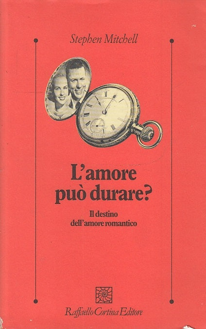 LZ- L'AMORE PUO' DURARE?- STEPHEN MITCHELL- RAFFAELLO CORTINA--- 2003- B- ZFS223