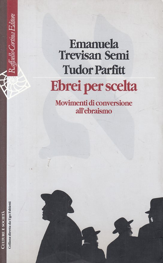 LS- EBREI PER SCELTA - SEMI PARFITT - CORTINA -- 1a ED. - 2004 - B - ZFS98