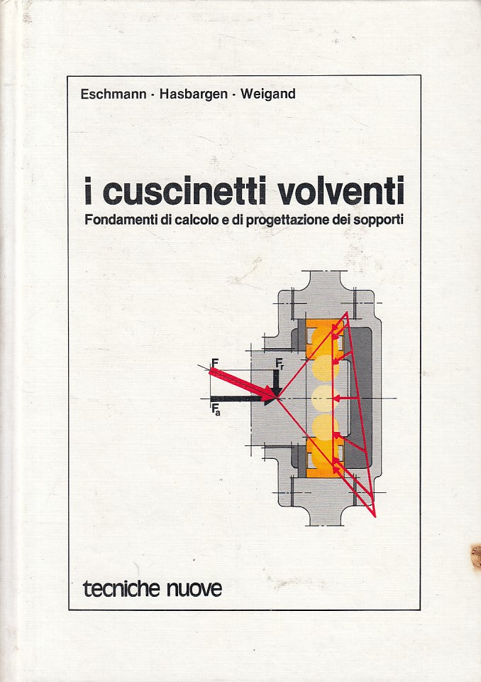 LZ- CUSCINETTI VOLVENTI FONDAMENTI CALCOLO-- TECNICHE NUOVE--- 1983 - C - YFS606