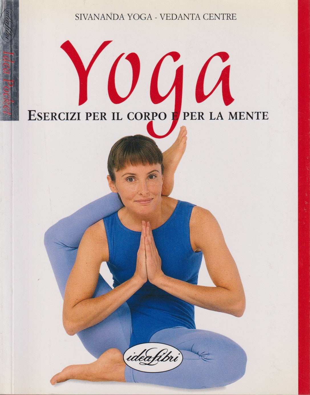 Yoga esercizi per il corpo e per la mente - Idealibri - 1a ed. 2001 - ZFS195