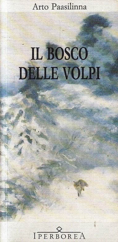LN- IL BOSCO DELLE VOLPI - ARTO PAASILINNA - IPERBOREA --- 1996 - B - YFS479