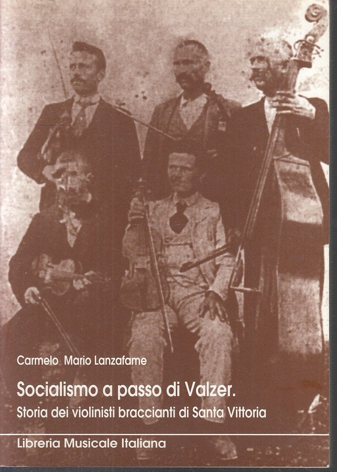 LS- SOCIALISMO A PASSO DI VALZER VIOLINISTI - LANZAFAME - LIM --- 2006- B- XFS62