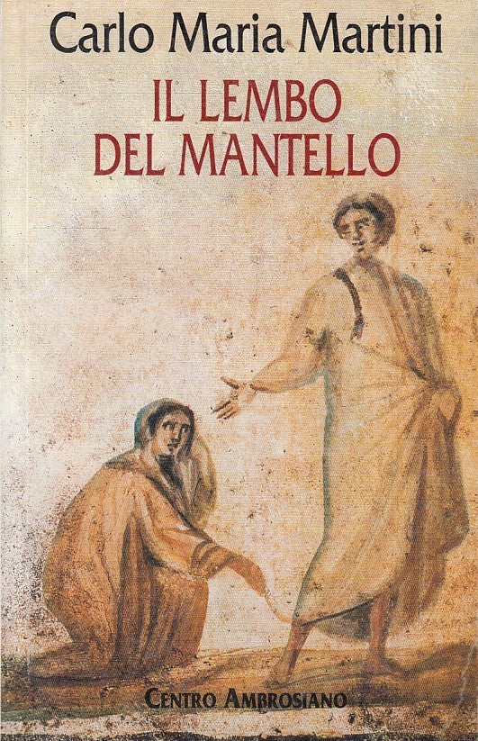 LN2- IL LEMBO DEL MANTELLO - CARLO MARIA MARTINI - CENTRO AMBROSIANO - B - JXS52