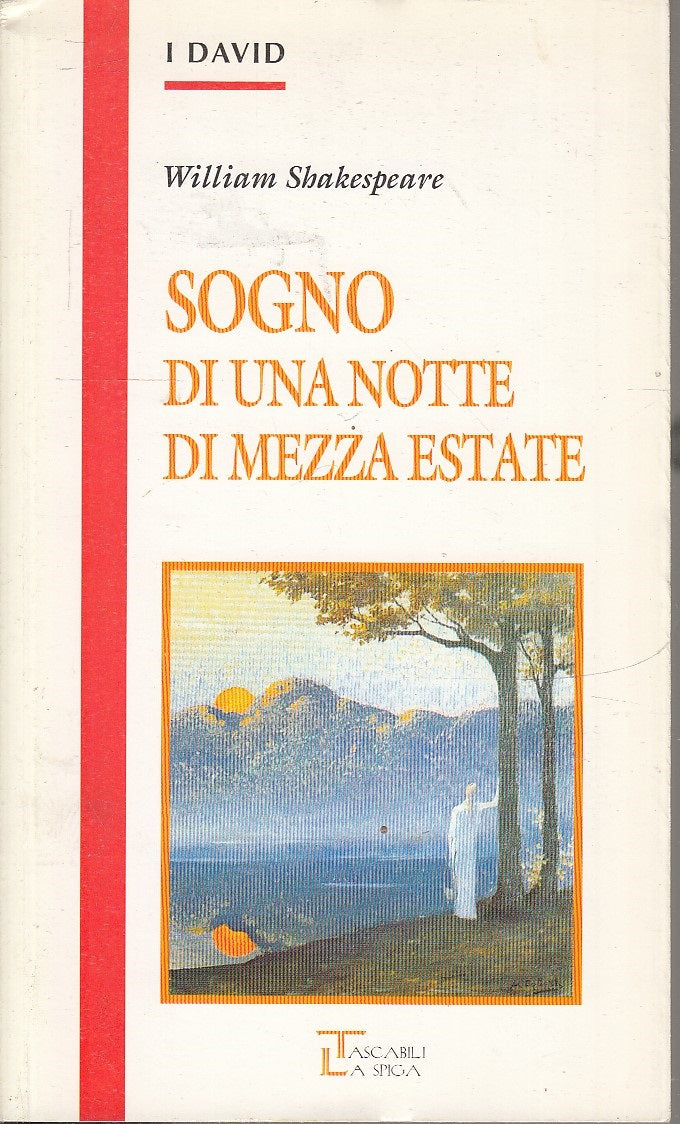 LN2- SOGNO DI UNA NOTTE DI MEZZA ESTATE- SHAKESPEARE- LA SPIGA I DAVID- B- JXS75