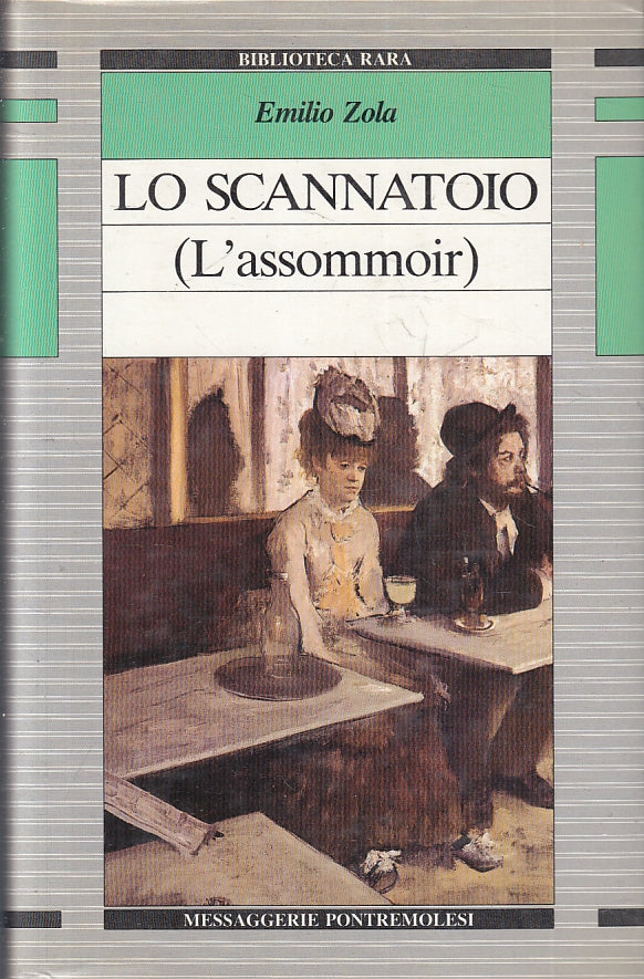 LN- LO SCANNATOIO - EMILIO ZOLA - MESSAGGERIE PONTREMOLESI --- 1989 - CS- ZFS225