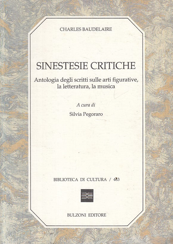 LS- SINTESIE CRITICHE ANTOLOGIA - BAUDELAIRE - BULZONI --- 1992 - B - YFS400