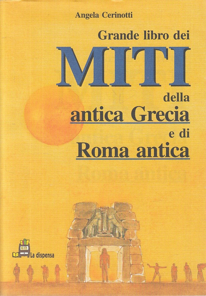 LN- GRANDE LIBRO MITI ANTICA GRECIA ROMA -- DEMETRA-- 1a ED.- 1996 - BS - YFS161