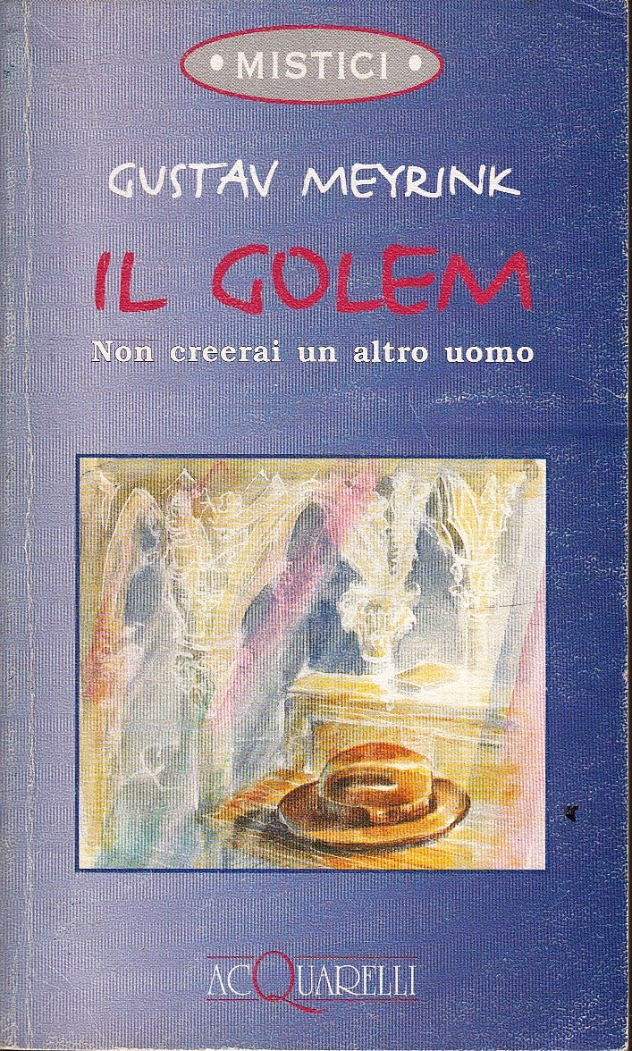 LN2- IL GOLEM - GUSTAV MEYRINK - DEMETRA - ACQUARELLI MISTICI - B - XFS
