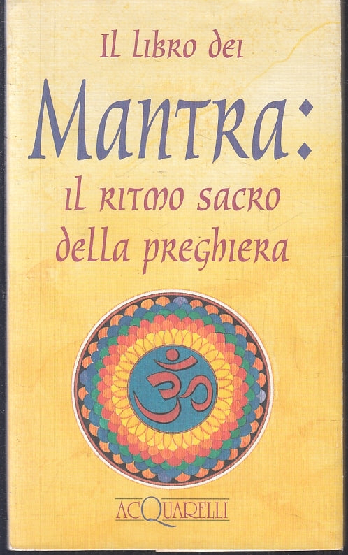 LZ- IL LIBRO DEI MANTRA RITORNO SACRO PREGHIERA-- ACQUARELLI--- 1996- BS- ZFS433