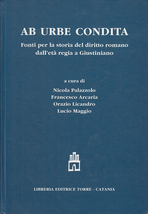 LZ- AB URBE CONDITA FONTI STORIA DIRITTO UMANO -- TORRE --- 1999 - C - YDS187