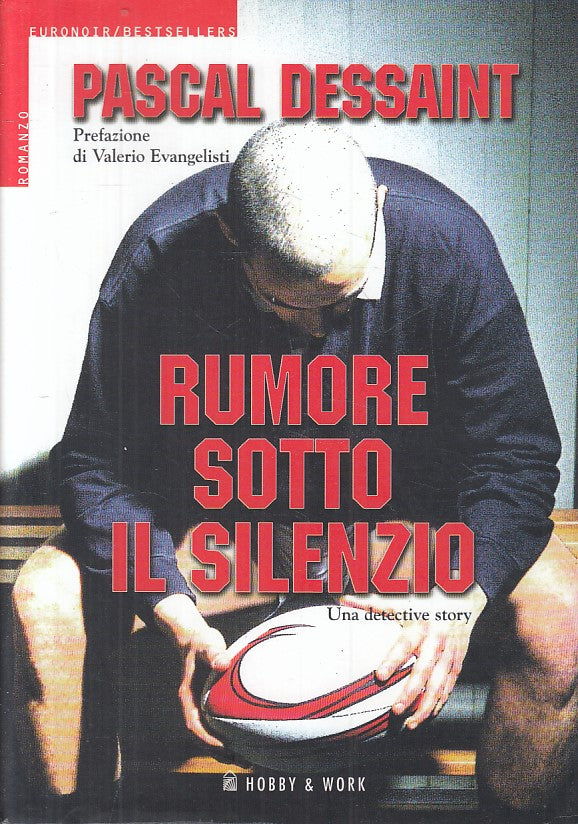 LN- RUMORE SOTTO IL SILENZIO - DESSAINT - HOBBY & WORK --- 2002 - BS - ZFS306