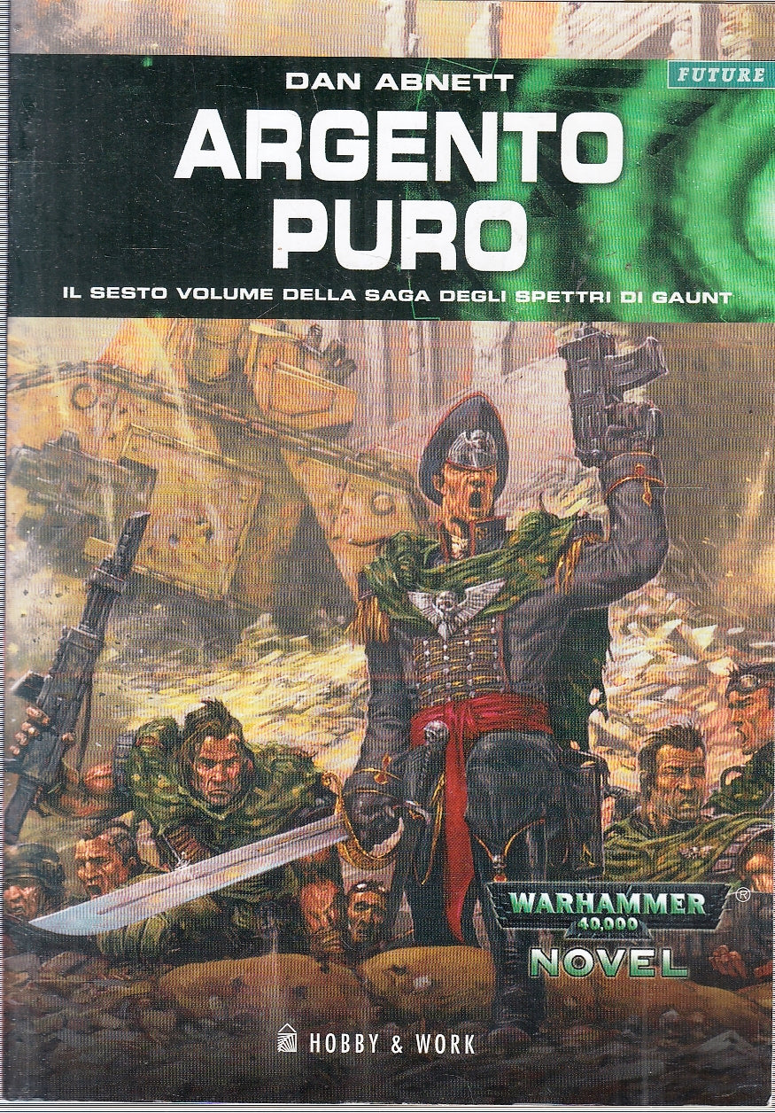 LF- ARGENTO PURO SPETTRI GAUNT- DAN ABNETT- HOBBY WORK- WARHAMMER- 2004-B-YFS274