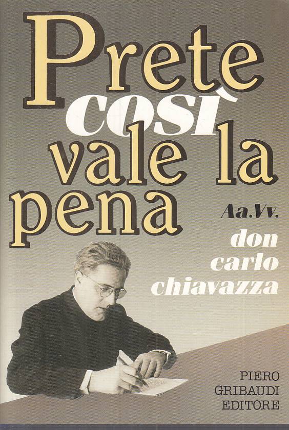 LS- PRETE COSI VALE LA PENA DON CARLO CHIAVAZZA -- GRIBAUDI--- 1991 - B - YTS408