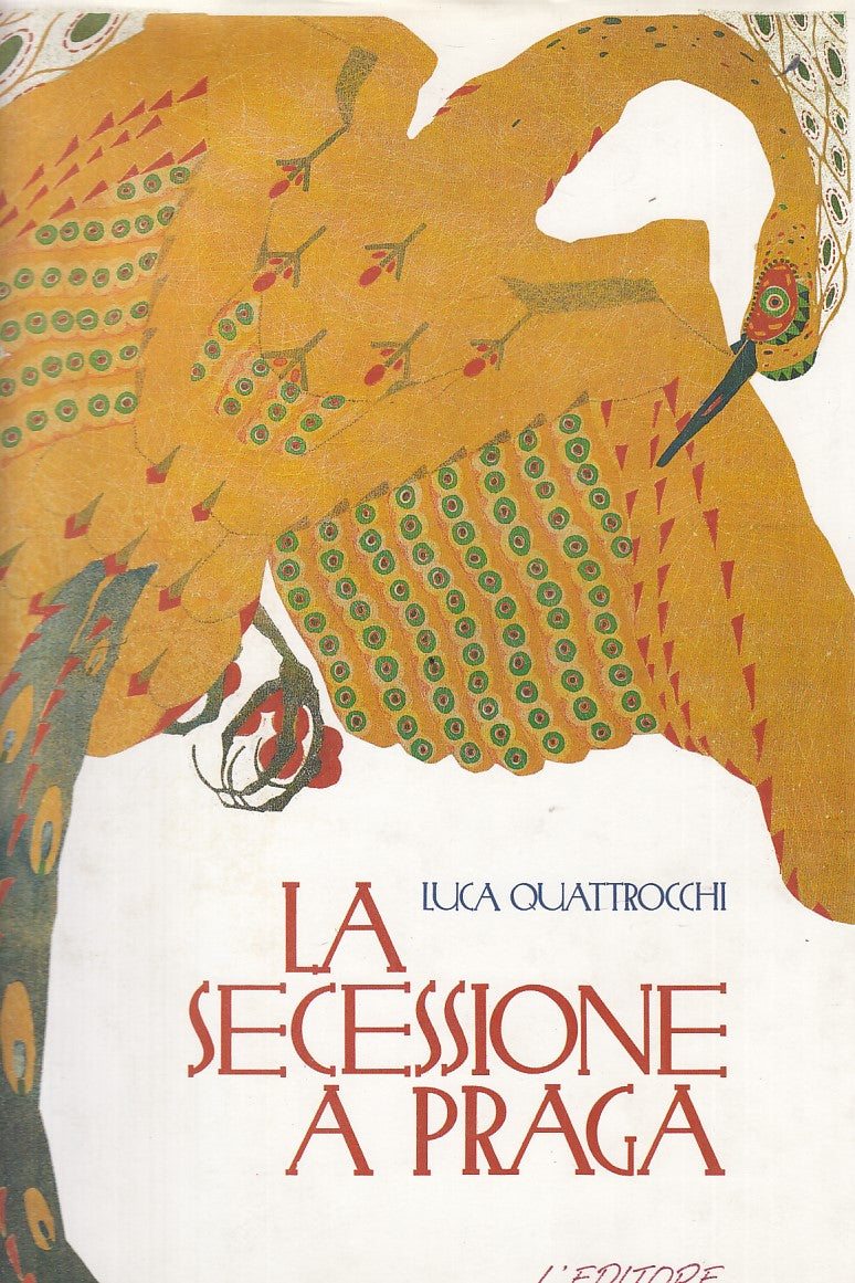 LT- LA SECESSIONE A PRAGA - LUCA QUATTROCCHI - L'EDITORE --- 1990- CS- YFS560