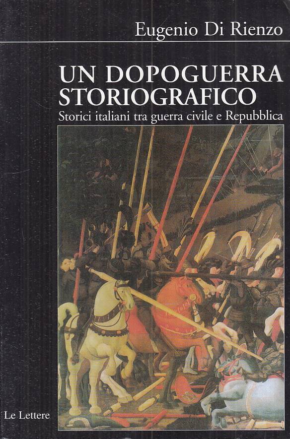 LS- DOPOGUERRA STORIOGRAFICO - DI RIENZO - LE LETTERE --- 2004 - B - ZTS661