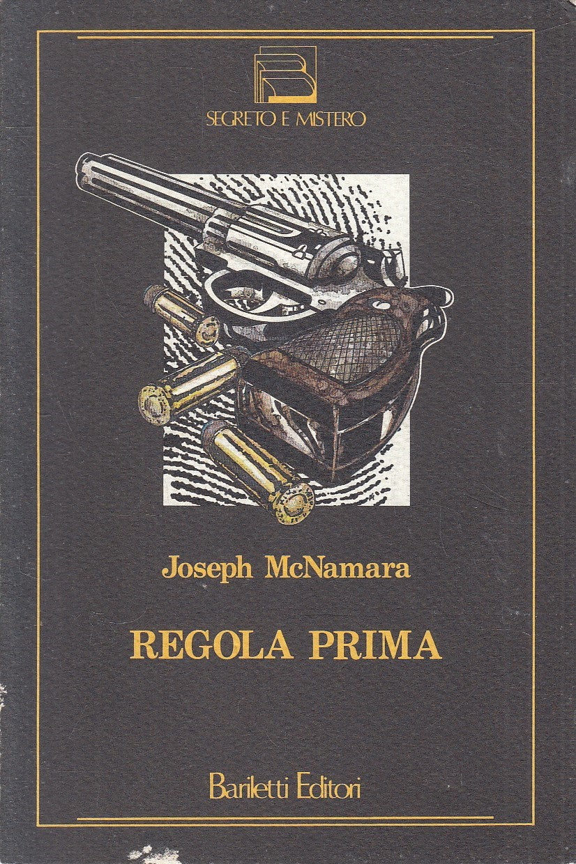 REGOLA PRIMA - JOSEPH MCNAMARA - BARILETTI SEGRETO E MISTERO - B - JXS269