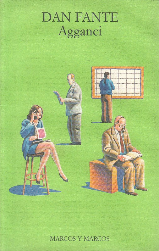 LN- AGGANCI - DAN FANTE - MARCOS - ALIANTI - 1a ED. - 2000 - B - YFS381