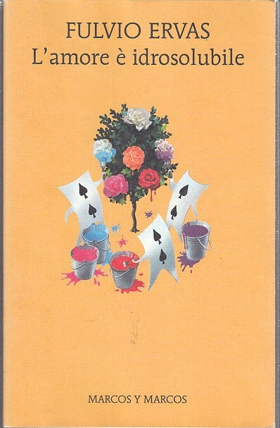 LN- L'AMORE E' IDROSOLUBILE - FULVIO ERVAS - MARCO SY MARCOS--- 2011- B- YDS568