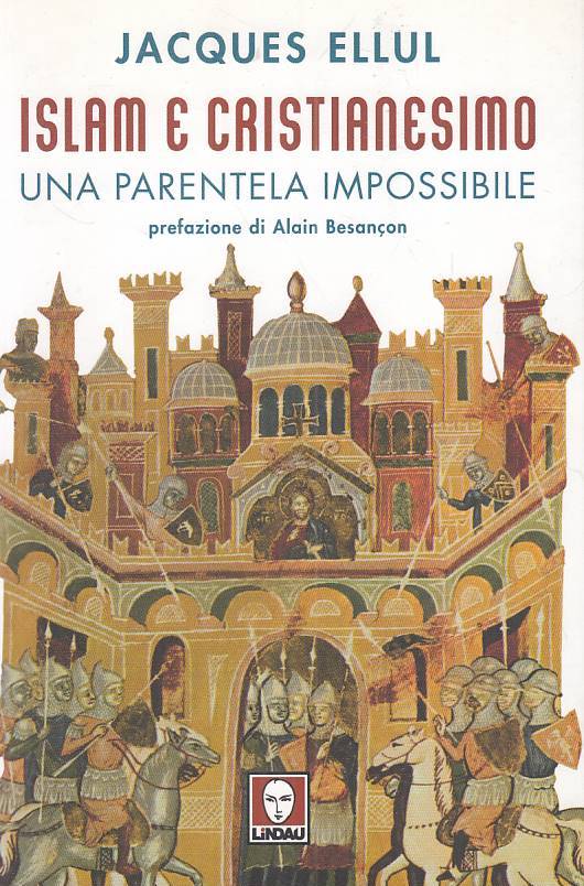 LS- ISLAM E CRISTIANESIMO PARENTELA IMPOSSIBILE -- LINDAU --- 2006 - B - YFS335