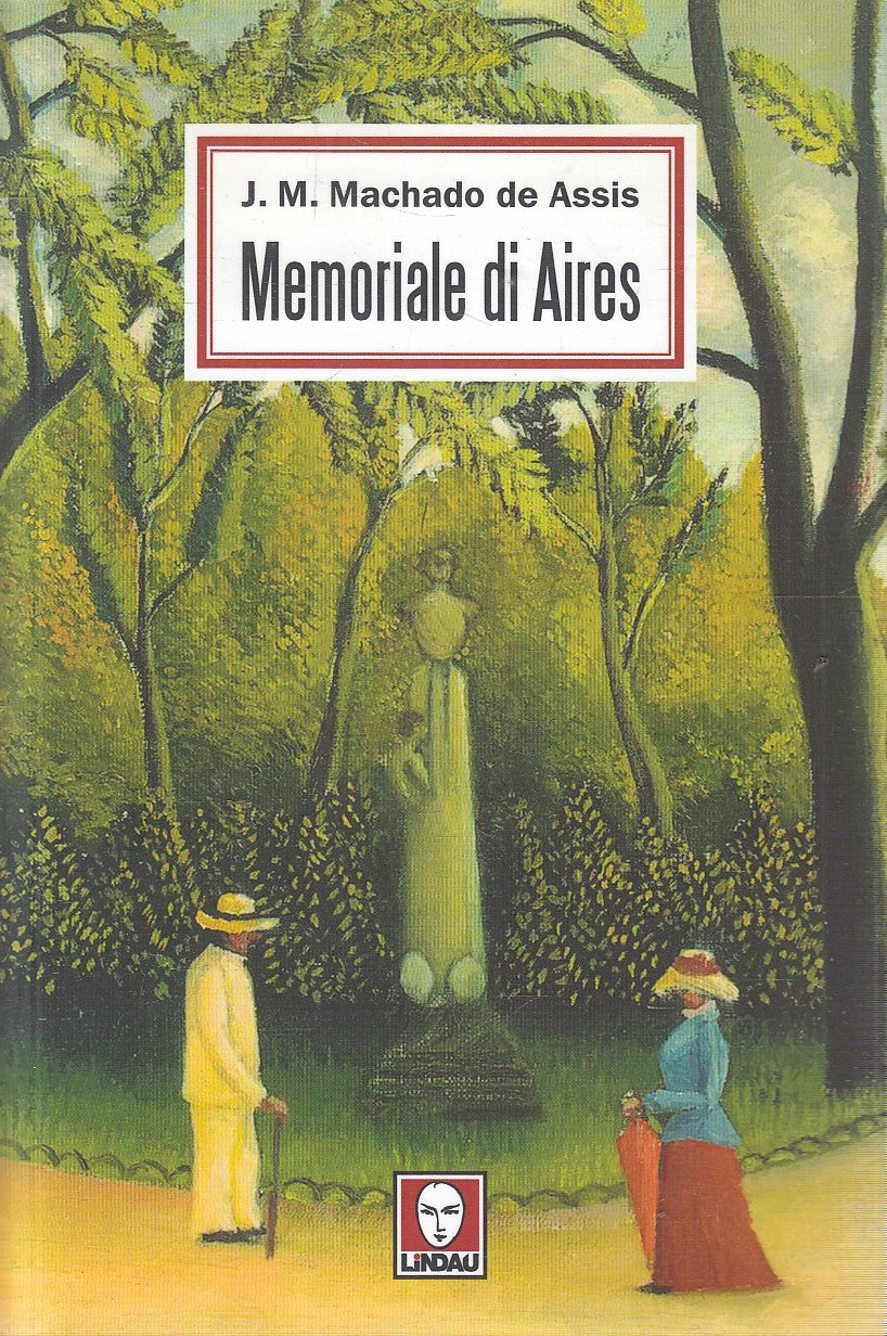 LN- MEMORIALE DI AIRES - MACHADO DE ASSIS - LINDAU - STORIE --- B - YFS482