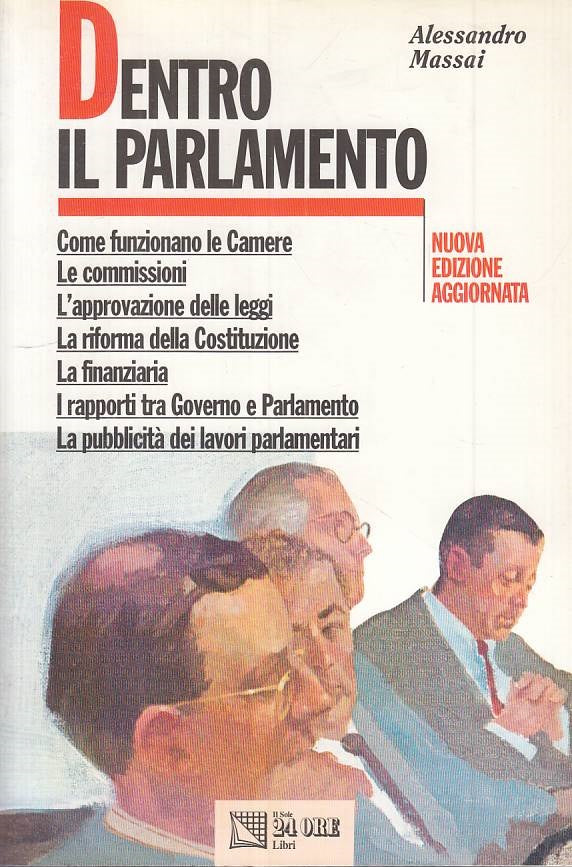 LS- DENTRO PARLAMENTO COME FUNZIONANO LE CAMERE - MASSAI - SOLE 24---- B - ZTS15