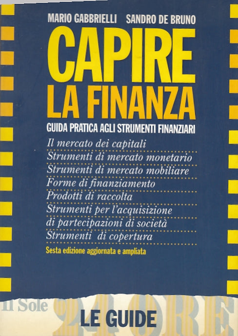 LZ- CAPIRE LA FINANZA GUIDA PRATICA -- SOLE 24 ORE --- 1996 - B - YDS591