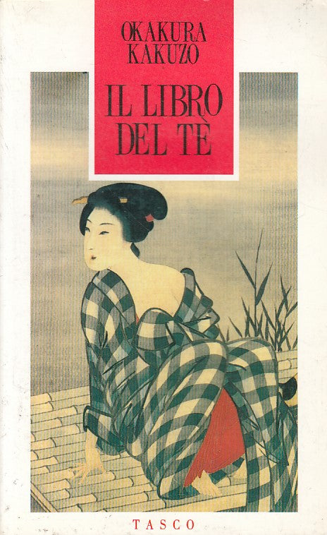 LN- LIBRO DEL TE' ZEN E SORRISO FILOSOFO- KAKUZO - SUGARCO --- 1991 - B - ZFS134