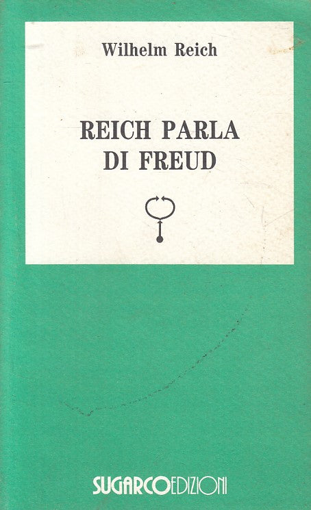 LS- REICH PARLA DI FREUD -- SUGARCO - TASCO SCIENZE UMANE -- 1970 - B - YFS724