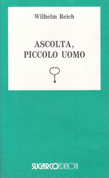 LS- ASCOLTA, PICCOLO UOMO - REICH - SUGARCO - SCIENZE UMANE -- 1994 - B - YFS206