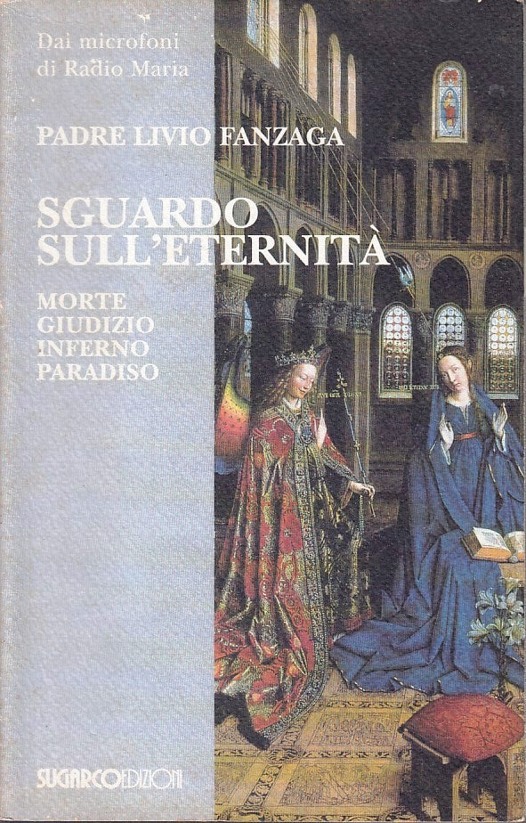 LD- RADIO MARIA SGUARDO SULL'ETERNITA' - PADRE LIVIO FANZAGA- SUGARCO- B- ZFS174