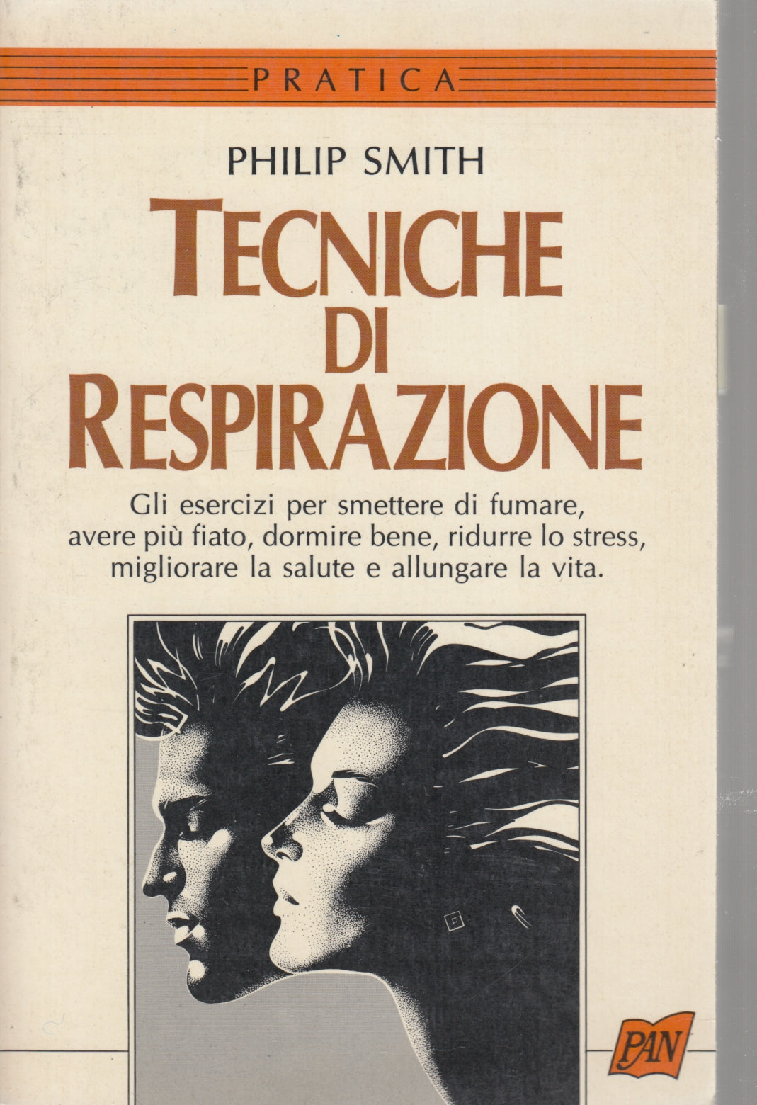Tecniche di respirazione - Philip Smith - Pan Pratica - 1a ed. - ZFS196