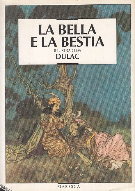LN- LA BELLA E LA BESTIA- DULAC- STAMPA ALTERNATIVA- FIABESCA-- 1992- B - ZFS470