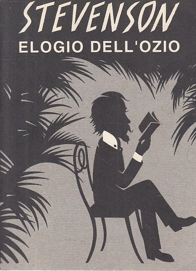 LN- ELOGIO DELL'OZIO - ROBERT LOUIS STEVENSON - MILLELIRE --- 1994 - S - YFS379
