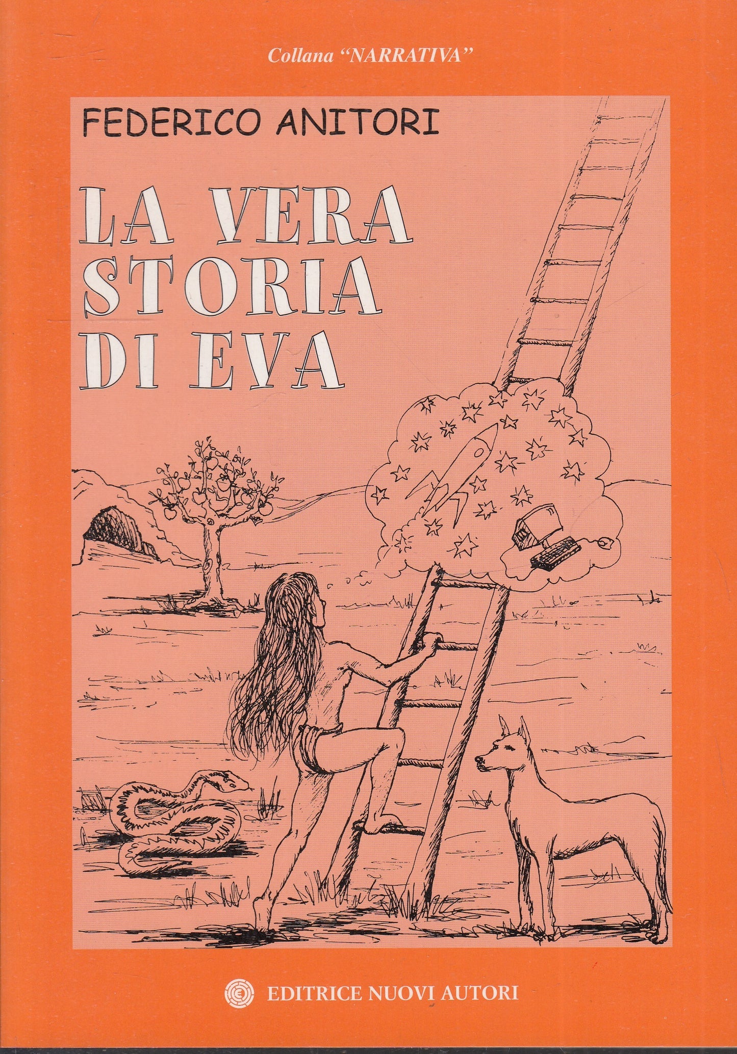 LA VERA STORIA DI EVA - FEDERICO ANTINORI - NUOVI AUTORI - B- JXS74