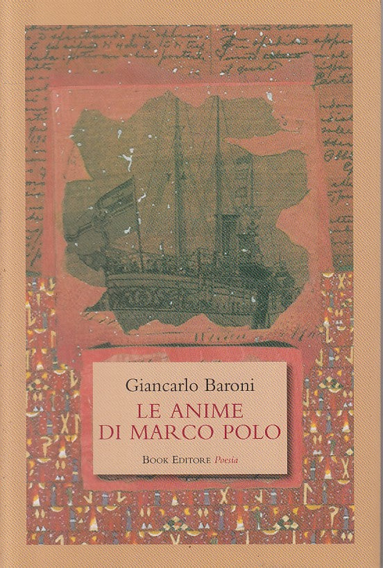 Le anime di Marco Polo - Giancarlo Baroni - Book Poesia - 1a ed. - ZFS246