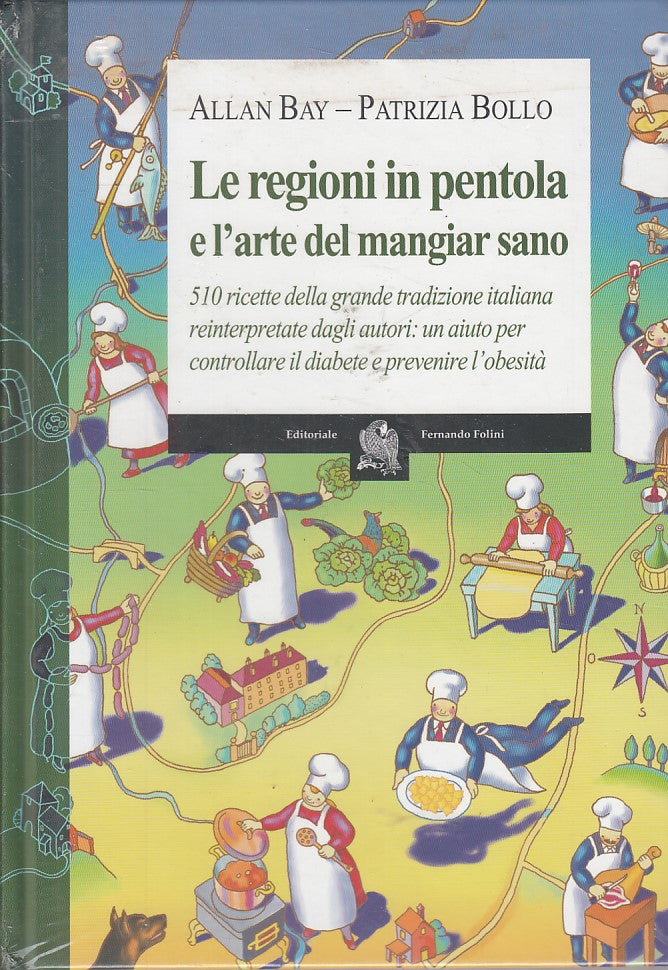 LK- REGIONI IN PENTOLA ARTE MANGIAR SANO RICETTE -- FOLINI --- 2006 - C - ZFS61