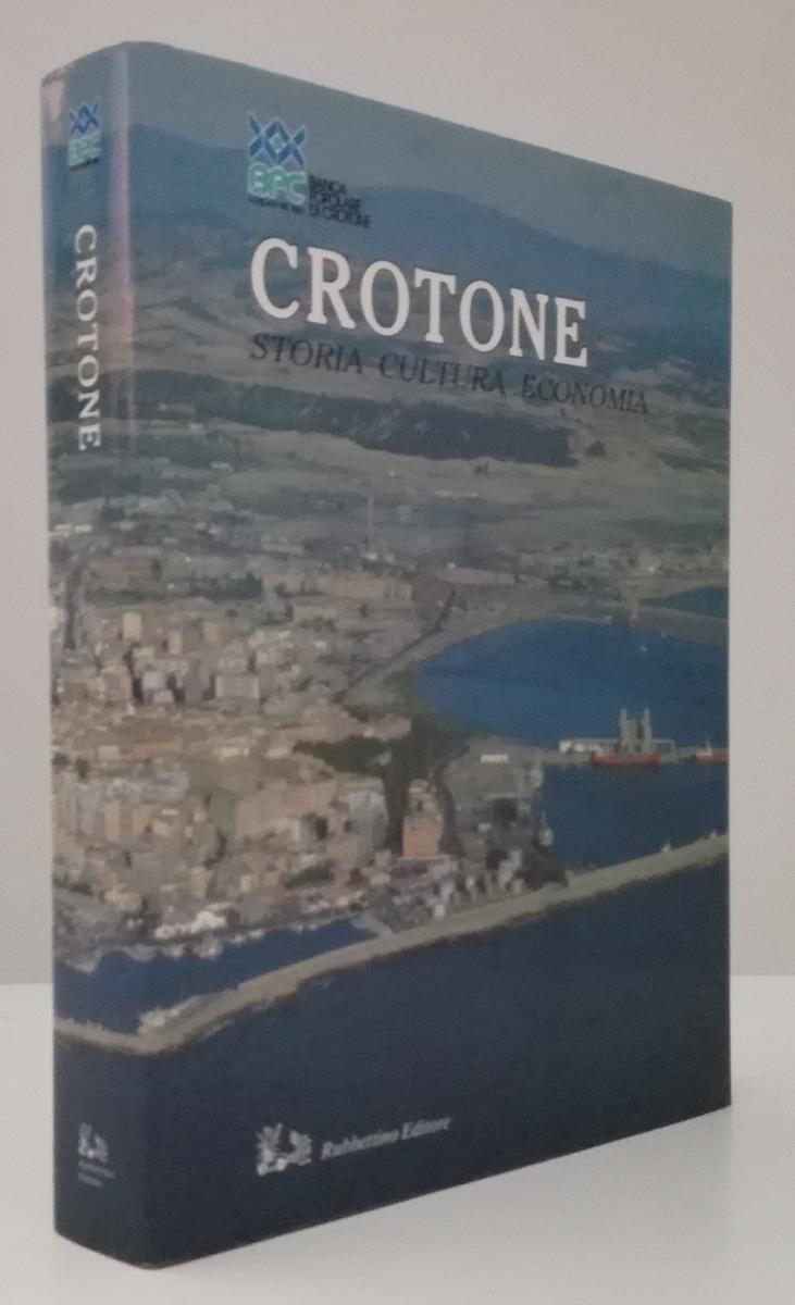 LV- CROTONE STORIA CULTURA ECONOMIA- FULVIO MAZZA- RUBBETTINO--- 1992- CS-ZFS689