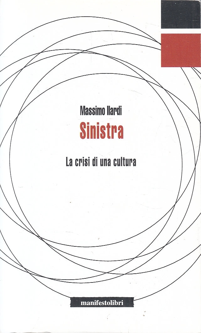 LN2- SINISTRA CRISI DI UNA CULTURA- ILARDI - MANIFESTOLIBRI INBREVE - B - JXS141