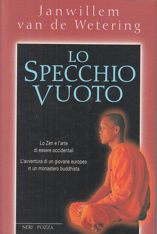 LN- LO SPECCHIO VUOTO - DE WETERING - NERI POZZA --- 1999 - B - YFS389