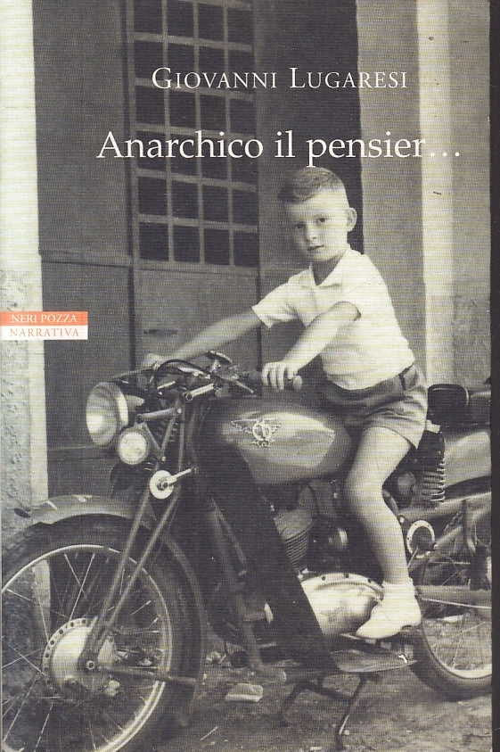 LN- ANARCHICO IL PENSIER... - GIOVANNI LUGARESI - NERI POZZA--- 2000- B- ZFS197