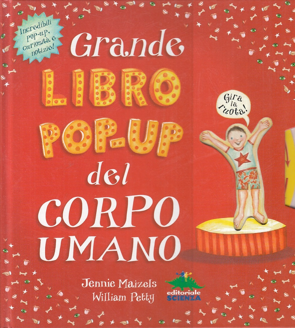 LB- GRANDE LIBRO POP-UP DEL CORPO UMANO -- EDITORIALE SCIENZA--- 2003- C- ZFS579