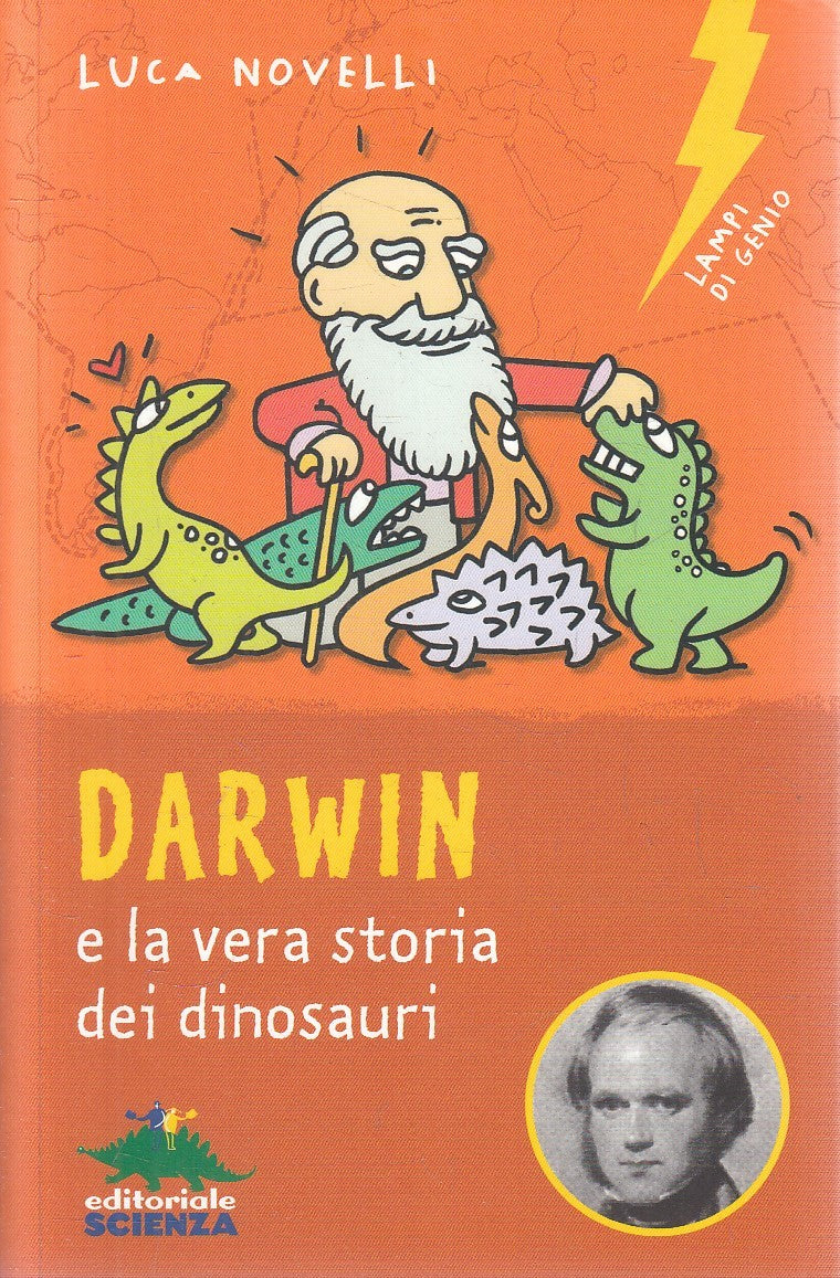 LN2- DARWIN E LA VERA STORIA DEI DINOSAURI - NOVELLI - SCIENZA - B - JXS309